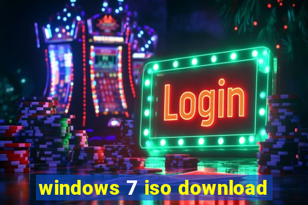 windows 7 iso download